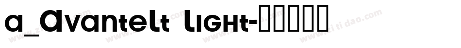 a_AvanteLt Light字体转换